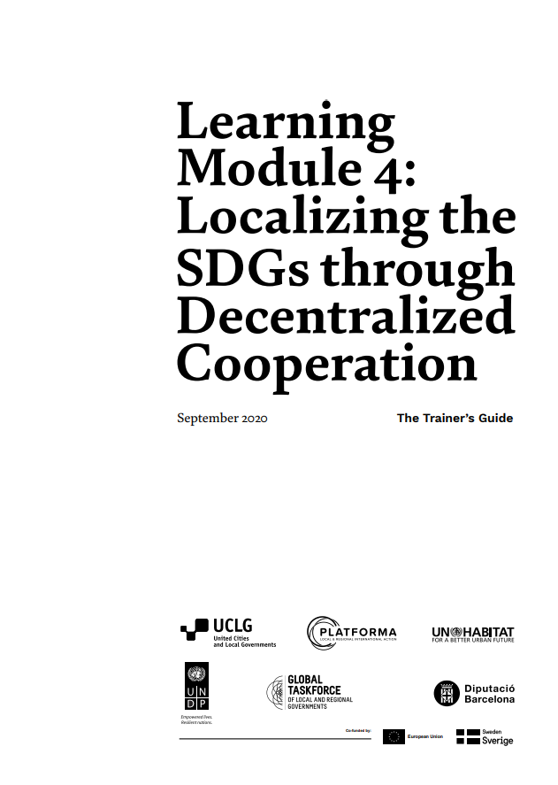 Learning Module 4: Localizing the SDGs through Decentralized Cooperation – The Trainer’s Guide