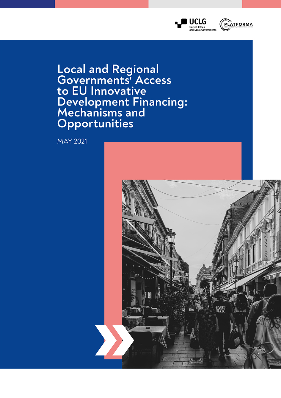 El acceso de los gobiernos locales y regionales a la financiación europea innovadora para el desarrollo: Mecanismos y Oportunidades