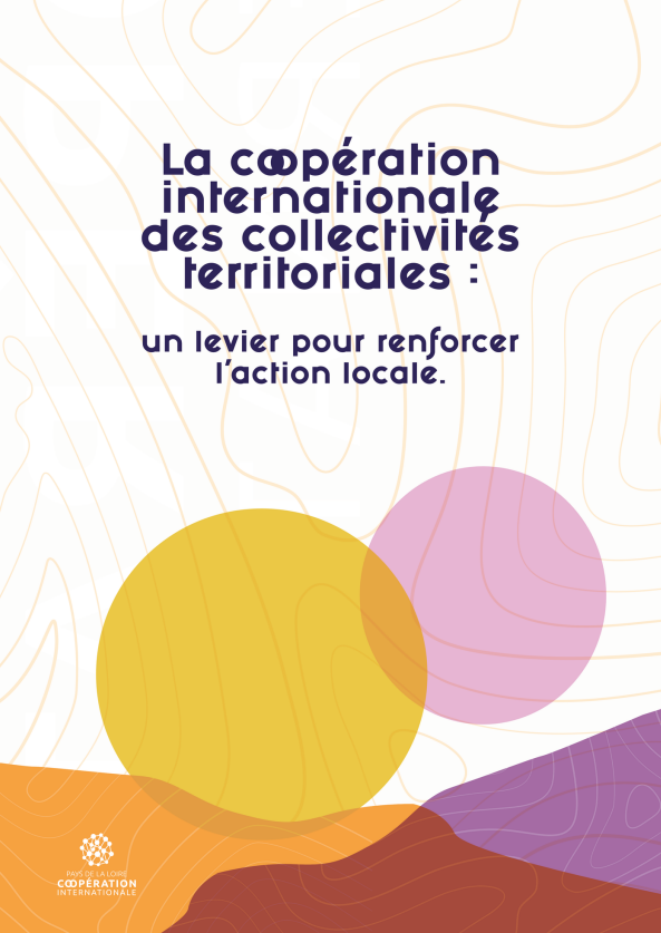 La coopération internationale des collectivités territoriales : un levier pour renforcer l’action locale